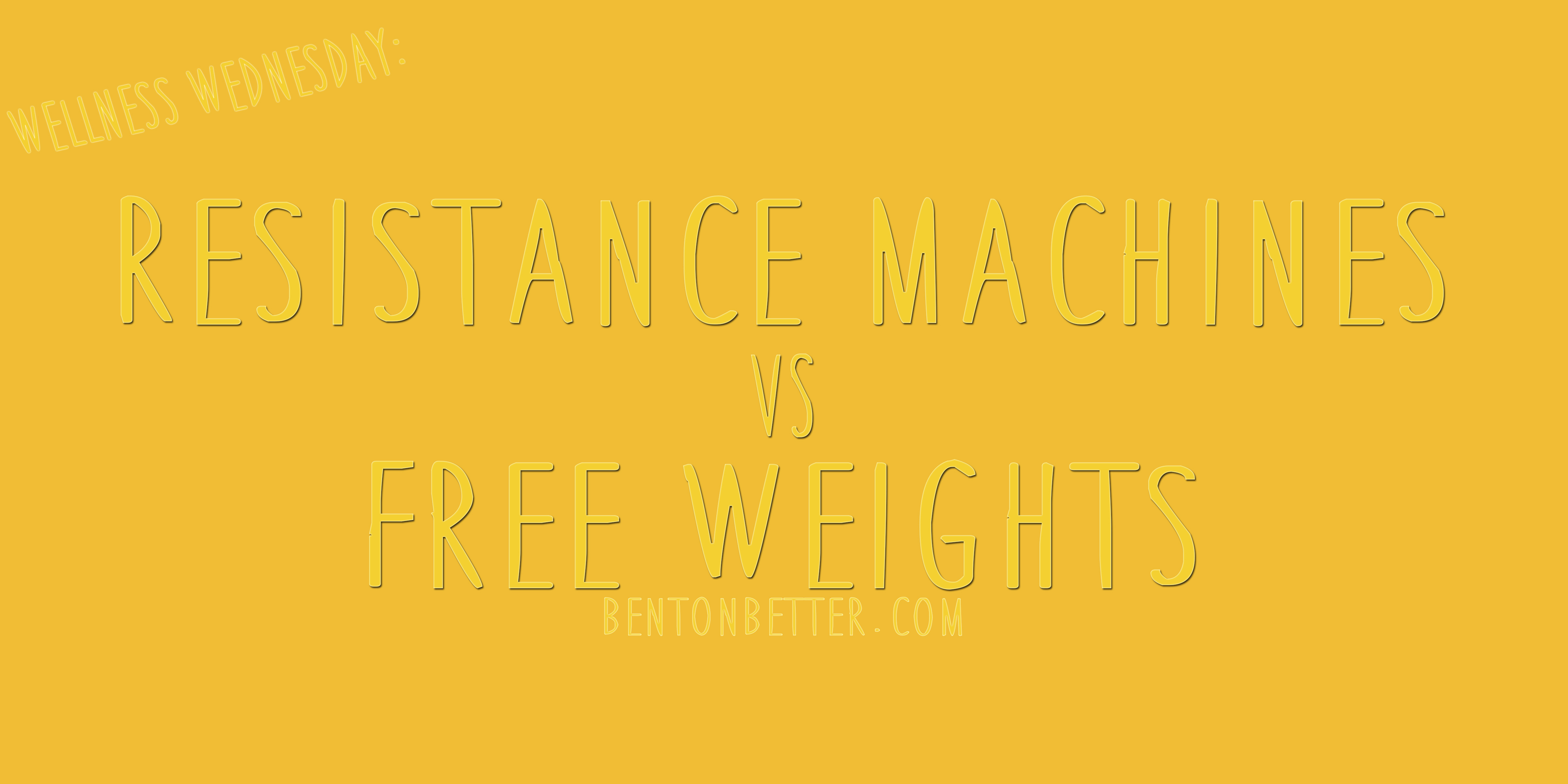 Resistance Machines vs Free Weights - Bent On Better Training on resistance machines versus training on free weights