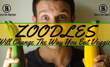 Zoodles Will Change The Way You Eat Veggies - Bent On Better- Matt April